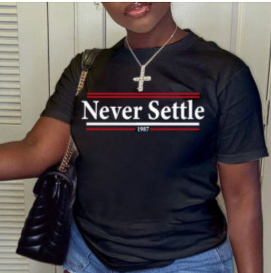 Tshirt- Never Settle
